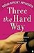 Three the Hard Way: Erotic Novellas