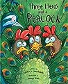 Three Hens and a Peacock by Lester L. Laminack