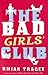 The Bad Girls' Club