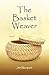 The Basket Weaver