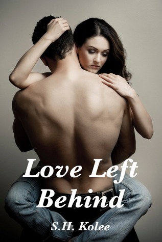 Love Left Behind by S.H. Kolee