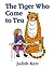 The Tiger Who Came to Tea by Judith Kerr