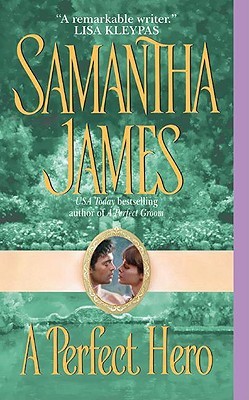 A Perfect Hero by Samantha James