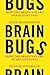 Brain Bugs: How the Brain's...