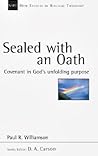 Sealed with an Oath: Covenant in God's Unfolding Purpose (Volume 23) (New Studies in Biblical Theology)