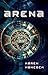 Arena by Karen Hancock