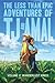 The Less Than Epic Adventures of TJ and Amal, Vol. 2 Wanderlust Kings by E.K. Weaver