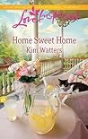 Home Sweet Home by Kim Watters