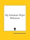 My Kinsman Major Molineux by Nathaniel Hawthorne