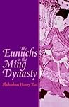 The Eunuchs in the Ming Dynasty (SUNY Series in Chinese Local Studies)