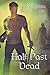 Half Past Dead: The Undying...