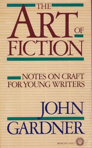 The Art of Fiction by John Gardner