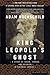 King Leopold's Ghost by Adam Hochschild