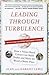 Leading Through Turbulence:...