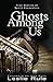 Ghosts Among Us by Leslie Rule