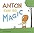 Anton Can Do Magic