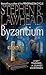 Byzantium by Stephen R. Lawhead