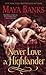 Never Love a Highlander (McCabe Trilogy, #3) by Maya Banks