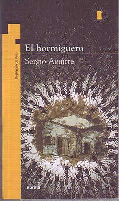 El Hormiguero (Coleccion Torre de Papel by Sergio Aguirre