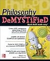 Philosophy DeMYSTiFied by Robert Arp