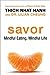 Savor: Mindful Eating, Mindful Life