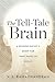 The Tell-Tale Brain: A Neur...