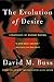 The Evolution Of Desire by David M. Buss