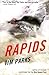 Rapids: A Novel