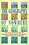 The Geography of Nowhere by James Howard Kunstler