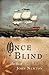 Once Blind: The Life of John Newton