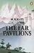 The Far Pavilions by M.M. Kaye