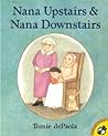 Nana Upstairs and Nana Downstairs by Tomie dePaola