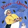 Pizza For The Queen by Nancy F. Castaldo