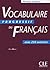 Vocabulaire Progressif du Français - Niveau avancé