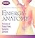 Energy Anatomy by Caroline Myss