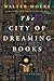 The City of Dreaming Books by Walter Moers