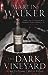 The Dark Vineyard by Martin  Walker