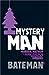 Mystery Man (Mystery Man #1)