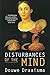 Disturbances of the Mind