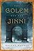 The Golem and the Jinni by Helene Wecker