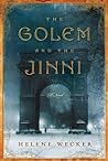 The Golem and the Jinni by Helene Wecker