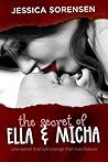 The Secret of Ella and Micha by Jessica Sorensen