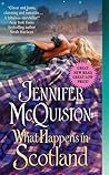 What Happens in Scotland by Jennifer McQuiston