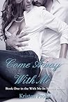 Come Away with Me by Kristen Proby