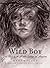 Wild Boy: The Real Life of the Savage of Aveyron