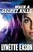 When a Secret Kills (Deadly...