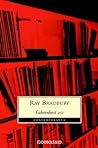 Fahrenheit 451 by Ray Bradbury