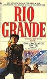 Rio Grande (Winning the West, #1)