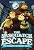 The Sasquatch Escape (The Imaginary Veterinary, #1)