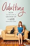 Adulting by Kelly Williams Brown